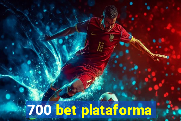 700 bet plataforma